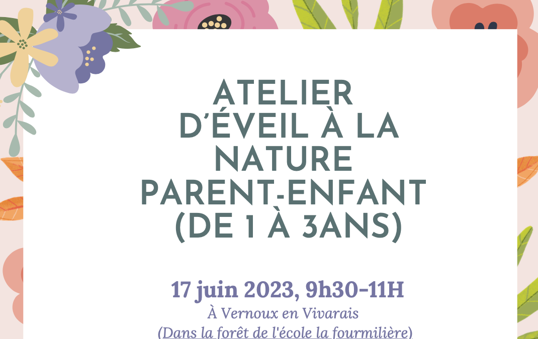 Samedi 17/06/2023 : Atelier Eveil à la Nature – Parents-Enfants (1 à 3 ans)